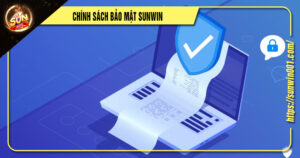 Chính sách bảo mật sunwin