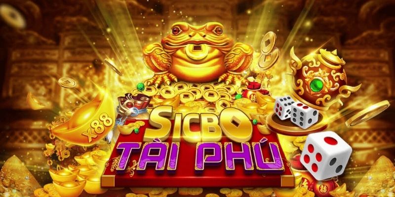 Tìm hiểu Sicbo Tài Phú